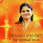 Devaki Pandit - The Spiritual Voice - Devki Pandit Song Download